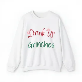 Drink Up Grinches Unisex Heavy Blend™ Crewneck Sweatshirt